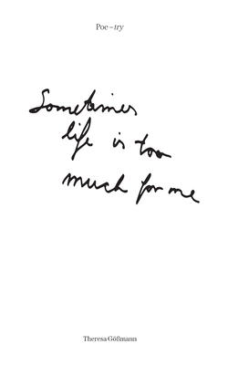 غلاف كتاب Poe-try:Sometimes life is too much for me