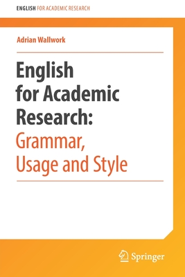 غلاف كتاب English for Academic Research: Grammar, Usage and Style