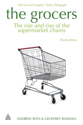 Grocers: The Rise and Rise of the Supermarket Chains