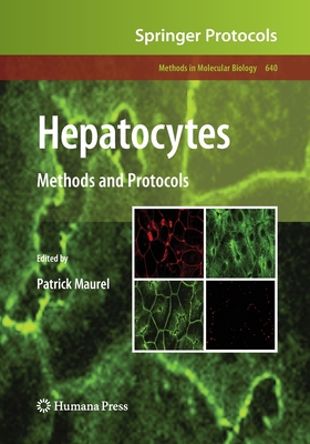 Hepatocytes : Methods and Protocols