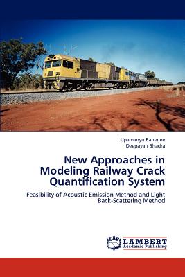 غلاف كتاب New Approaches in Modeling Railway Crack Quantification System