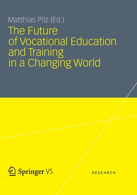 The Future of Vocational Education and Training in a Changing World