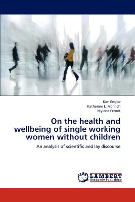 غلاف كتاب On the Health and Wellbeing of Single Working Women Without Children