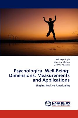 Psychological Well-Being: Dimensions, Measurements and Applications