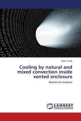 Cooling by natural and mixed convection inside vented enclosure