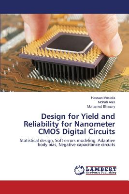 Design for Yield and Reliability for Nanometer CMOS Digital Circuits