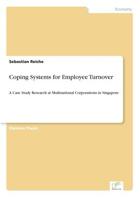 Coping Systems for Employee Turnover:A Case Study Research at Multinational Corporations in Singapore