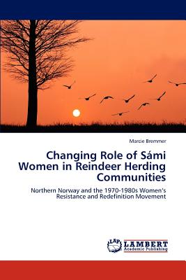 غلاف كتاب Changing Role of Sلmi Women in Reindeer Herding Communities