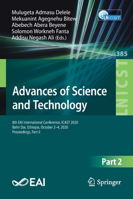 Advances of Science and Technology : 8th EAI International Conference, ICAST 2020, Bahir Dar, Ethiopia, October 2-4, 2020, Proceedings, Part II