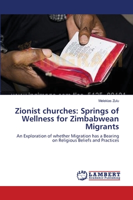 غلاف كتاب Zionist churches: Springs of Wellness for  Zimbabwean Migrants