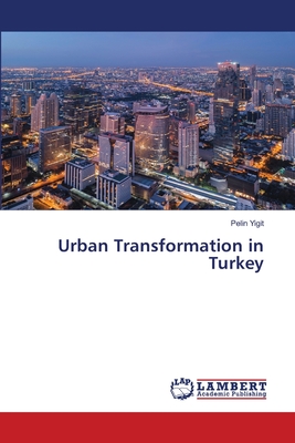 Urban Transformation in Turkey