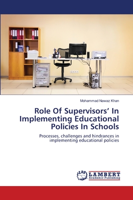 غلاف كتاب Role Of Supervisors' In Implementing Educational Policies In Schools