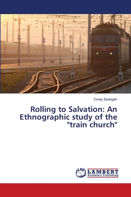غلاف كتاب Rolling to Salvation: An Ethnographic study of the 