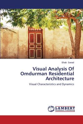 غلاف كتاب Visual Analysis of Omdurman Residential Architecture
