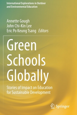 غلاف كتاب Green Schools Globally : Stories of Impact on Education for Sustainable Development
