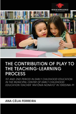 غلاف كتاب THE CONTRIBUTION OF PLAY TO THE TEACHING-LEARNING PROCESS