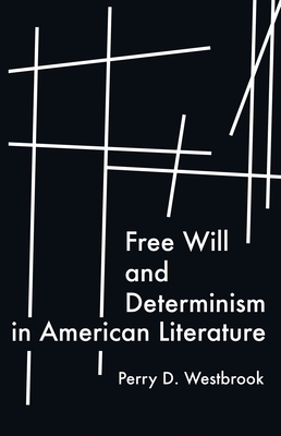 Free Will and Determinism in American Literature