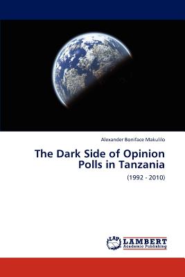 The Dark Side of Opinion Polls in Tanzania