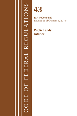 Code of Federal Regulations, Title 43 Public Lands: Interior 1000-3200, Revised as of October 1, 2019 Part 1