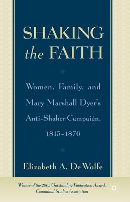 Shaking the Faith: Women, Family, and Mary Marshall Dyer
