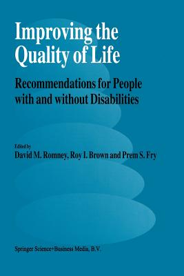 غلاف كتاب Improving the Quality of Life : Recommendations for People with and without Disabilities