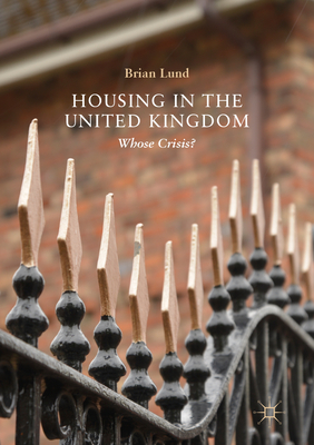غلاف كتاب Housing in the United Kingdom : Whose Crisis?