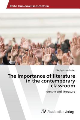 The importance of literature in the contemporary classroom