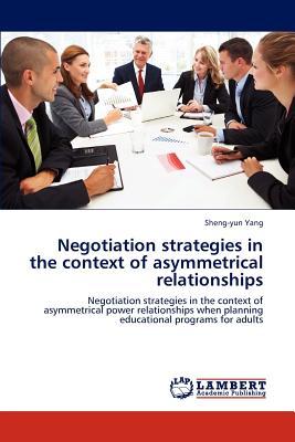 غلاف كتاب Negotiation Strategies in the Context of Asymmetrical Relationships