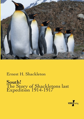 South!:The Story of Shackletons last Expedition 1914-1917