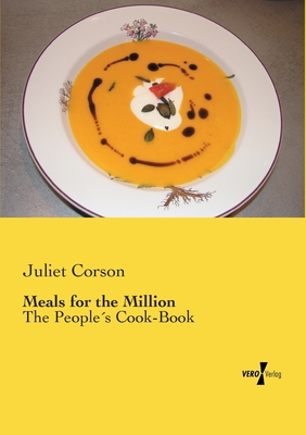 Meals for the Million:The People´s Cook-Book