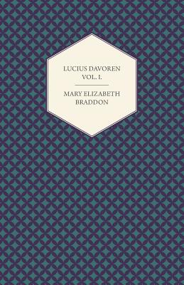 Lucius Davoren; Or, Publicans and Sinners Vol.I.