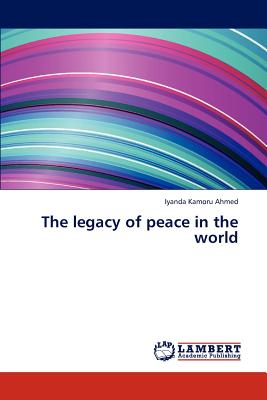 The legacy of peace in the world