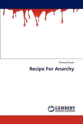 غلاف كتاب Recipe For Anarchy