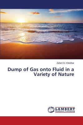 Dump of Gas onto Fluid in a Variety of Nature