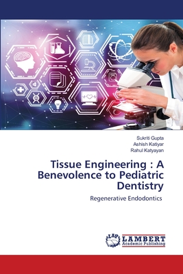 Tissue Engineering : A Benevolence to Pediatric Dentistry