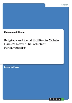 Religious and Racial Profiling in Mohsin Hamid