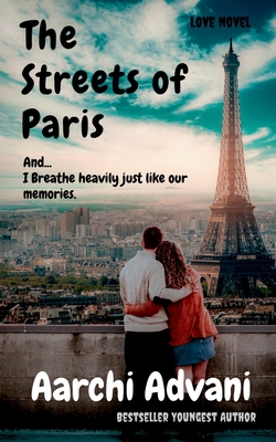 The Streets of Paris : And I Breathe heavily just like our memories.