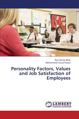 غلاف كتاب Personality Factors, Values and Job Satisfaction of Employees