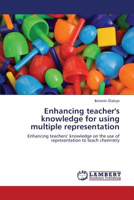 غلاف كتاب Enhancing teacher's knowledge for using multiple representation