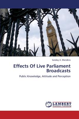 غلاف كتاب Effects of Live Parliament Broadcasts