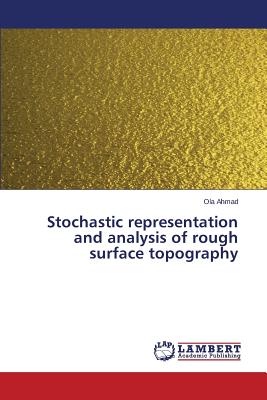 Stochastic representation and analysis of rough surface topography