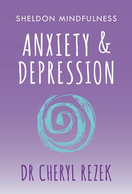 Sheldon Mindfulness: Anxiety and Depression
