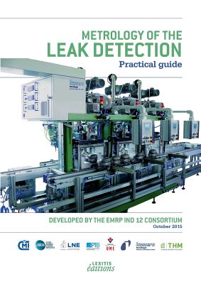Metrology of the leak detection Practical guide