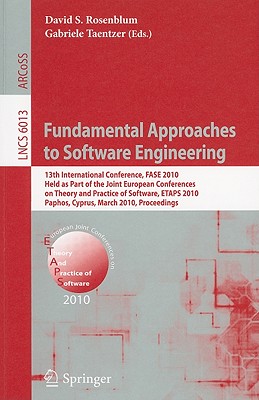 Fundamental Approaches to Software Engineering : 13th International Conference, FASE 2010, Held as Part of the Joint European Conferences on Theory an