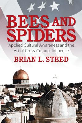 Bees and Spiders: Applied Cultural Awareness and the Art of Cross-Cultural Influence