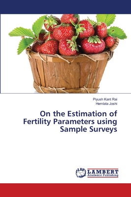 On the Estimation of Fertility Parameters using Sample Surveys