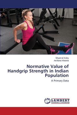 Normative Value of Handgrip Strength in Indian Population