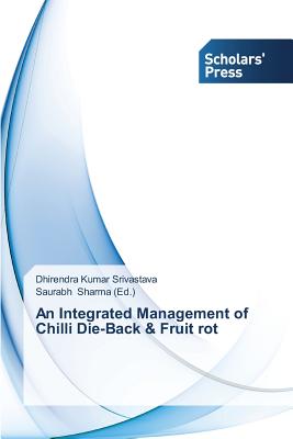 An Integrated Management of Chilli Die-Back & Fruit rot