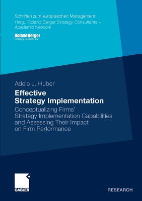 Effective Strategy Implementation: Conceptualizing Firms
