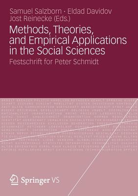Methods, Theories, and Empirical Applications in the Social Sciences: Festschrift for Peter Schmidt